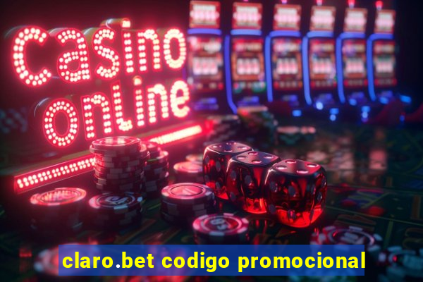 claro.bet codigo promocional